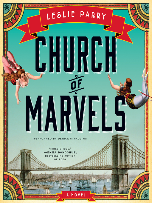 Title details for Church of Marvels by Leslie Parry - Available